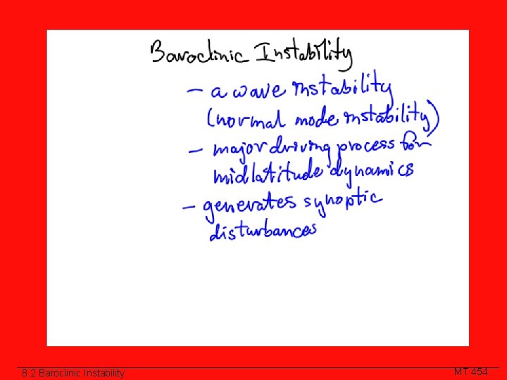 8. 2 Baroclinic Instability MT 454 