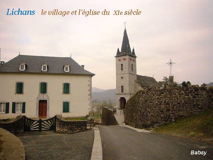 Lichans le village et l’église du XIe siècle 