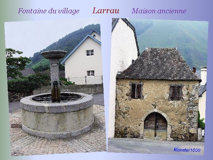 Fontaine du village Larrau Maison ancienne 