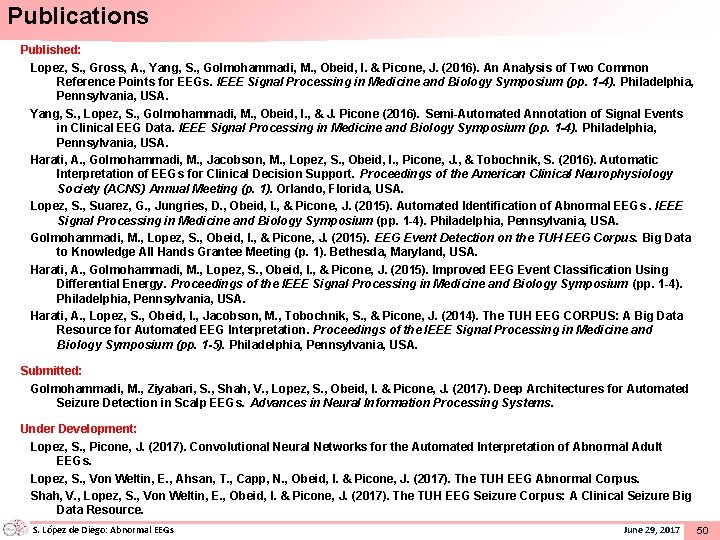 Publications Published: Lopez, S. , Gross, A. , Yang, S. , Golmohammadi, M. ,