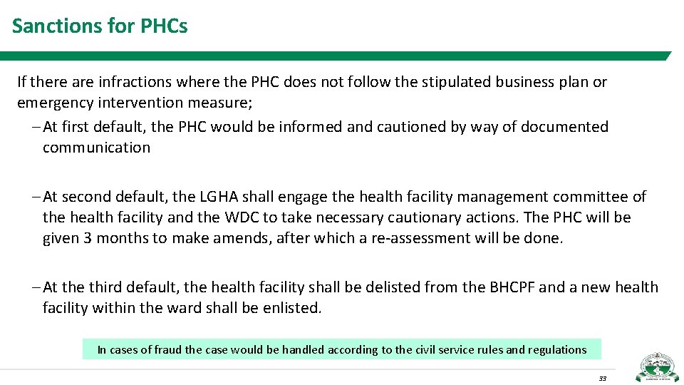 Sanctions for PHCs If there are infractions where the PHC does not follow the