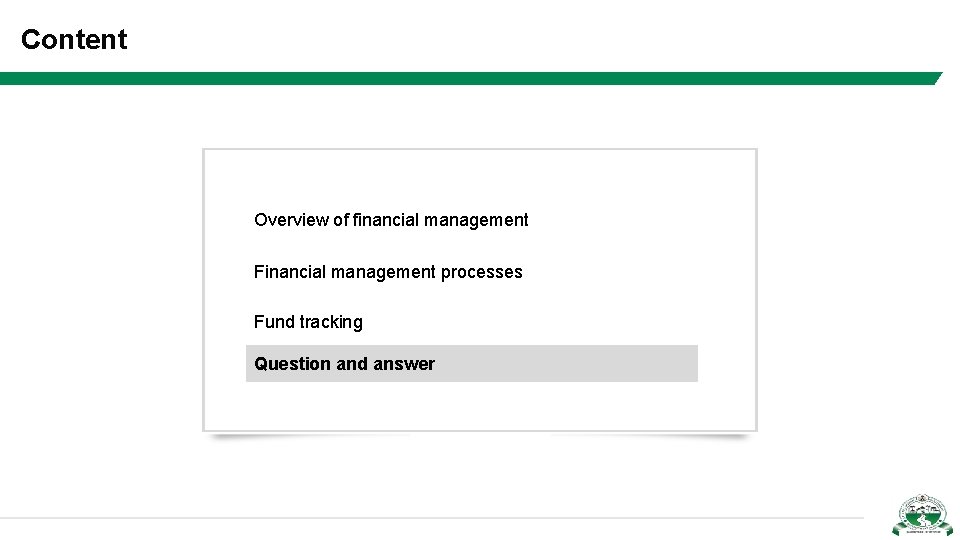 Content Overview of financial management Financial management processes Fund tracking Question and answer 