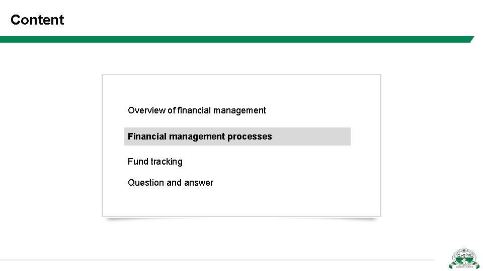 Content Overview of financial management Financial management processes Fund tracking Question and answer 