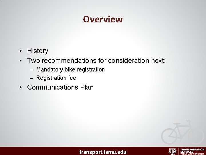 Overview • History • Two recommendations for consideration next: – Mandatory bike registration –