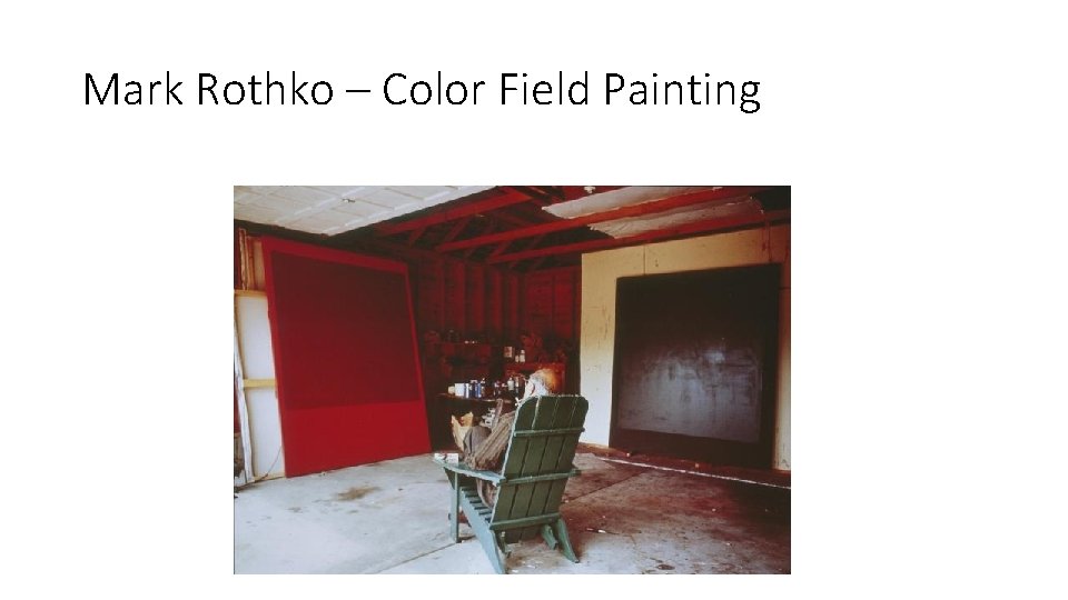 Mark Rothko – Color Field Painting 