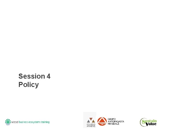 Session 4 Policy 