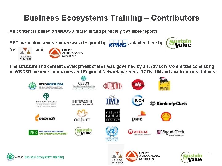 Business Ecosystems Training – Contributors All content is based on WBCSD material and publically