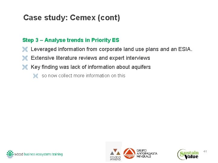 Case study: Cemex (cont) Step 3 – Analyse trends in Priority ES Ë Leveraged