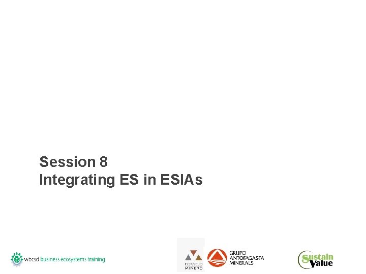 Session 8 Integrating ES in ESIAs 