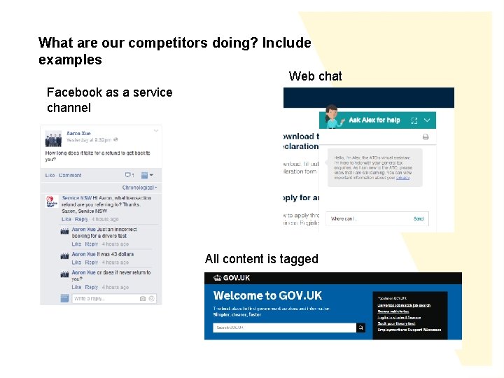 What are our competitors doing? Include examples Web chat Facebook as a service channel