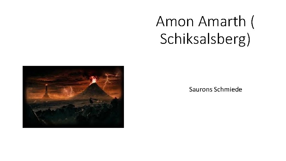 Amon Amarth ( Schiksalsberg) Saurons Schmiede 