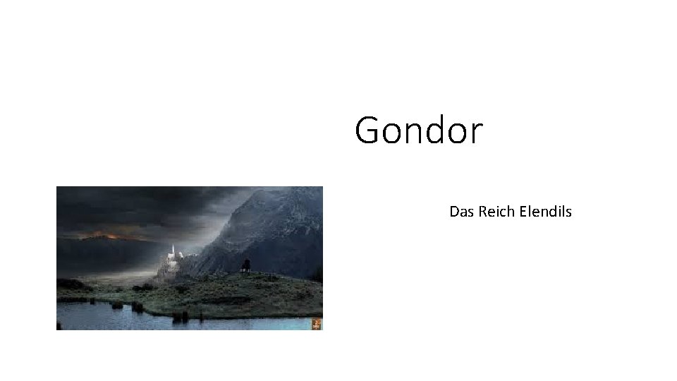 Gondor Das Reich Elendils 