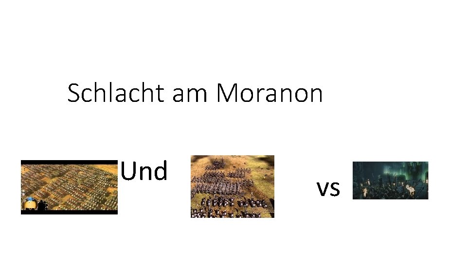 Schlacht am Moranon Und vs 