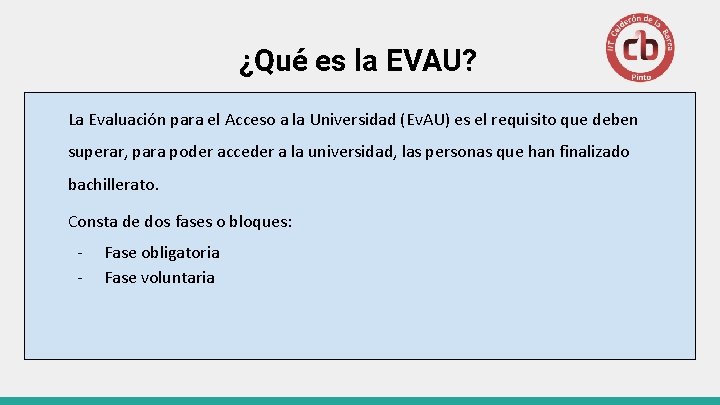 ¿Qué es la EVAU? La Evaluación para el Acceso a la Universidad (Ev. AU)