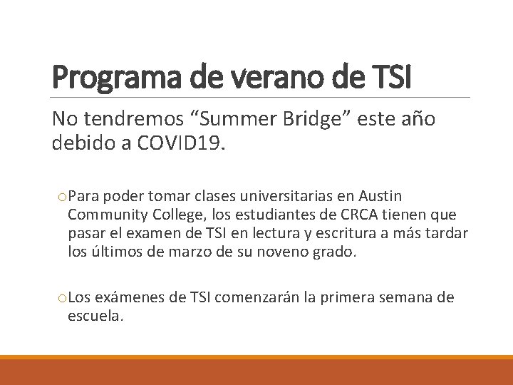 Programa de verano de TSI No tendremos “Summer Bridge” este año debido a COVID