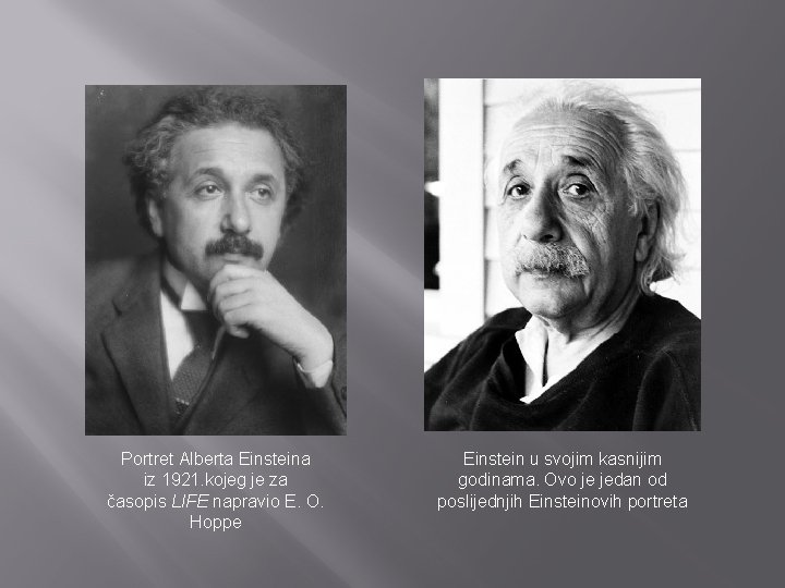 Portret Alberta Einsteina iz 1921. kojeg je za časopis LIFE napravio E. O. Hoppe