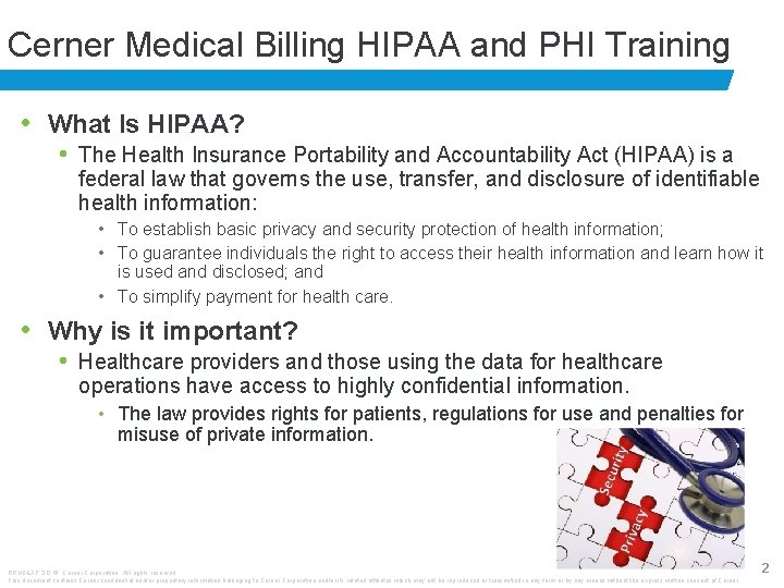 Cerner Medical Billing HIPAA and PHI Training • What Is HIPAA? • The Health