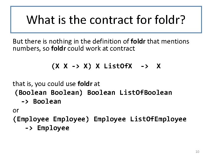 What is the contract for foldr? But there is nothing in the definition of