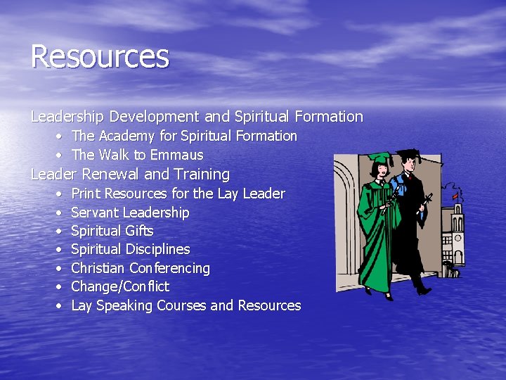 Resources Leadership Development and Spiritual Formation • The Academy for Spiritual Formation • The