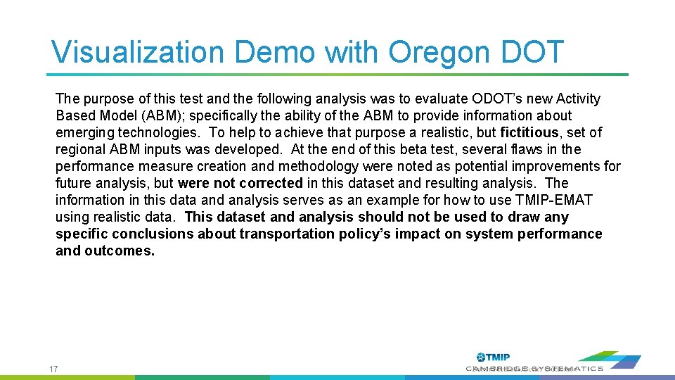 Visualization Demo with Oregon DOT The purpose of this test and the following analysis