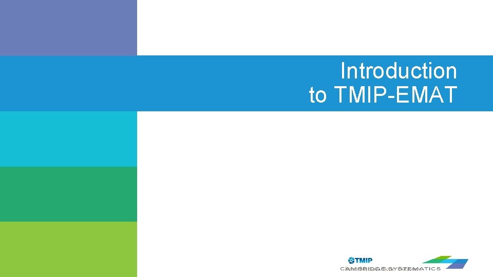 Introduction to TMIP-EMAT 9 