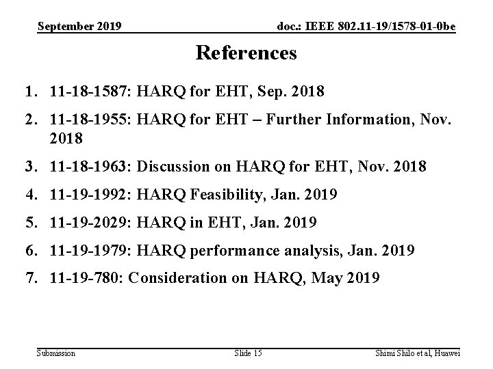 September 2019 doc. : IEEE 802. 11 -19/1578 -01 -0 be References 1. 11