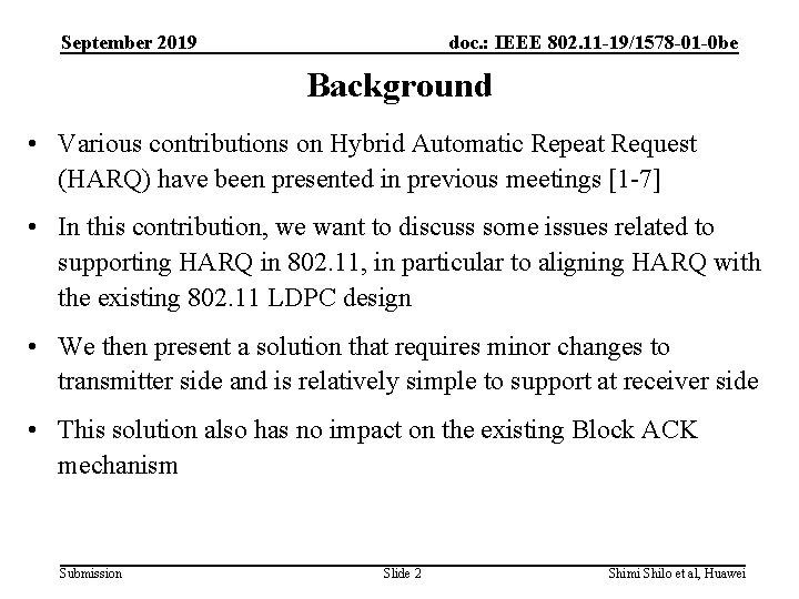 September 2019 doc. : IEEE 802. 11 -19/1578 -01 -0 be Background • Various