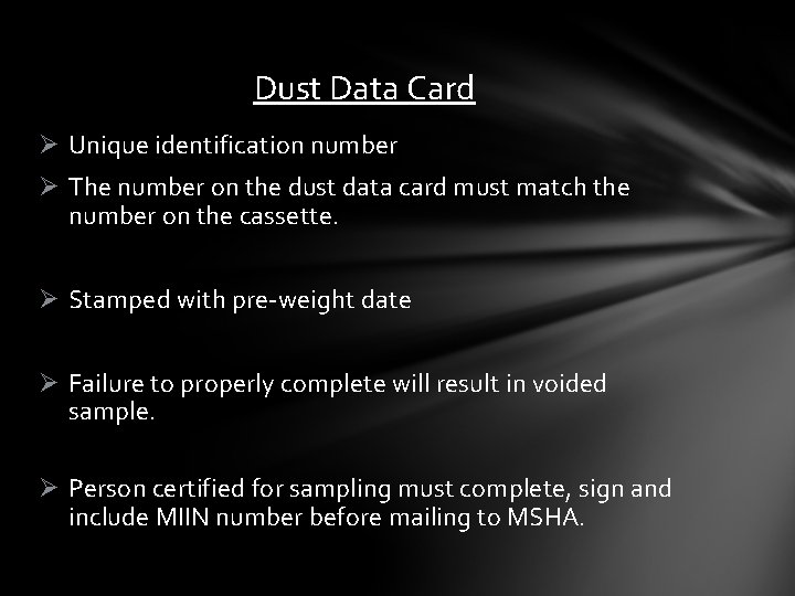 Dust Data Card Ø Unique identification number Ø The number on the dust data