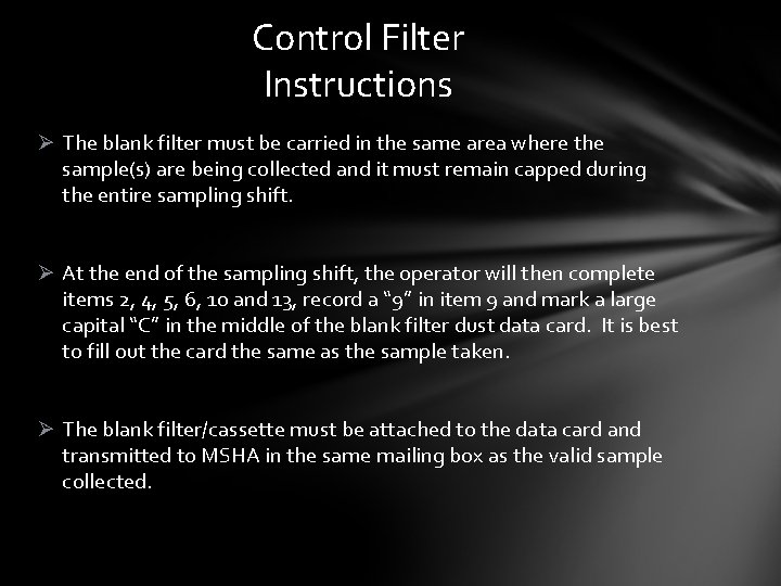 Control Filter Instructions Ø The blank filter must be carried in the same area