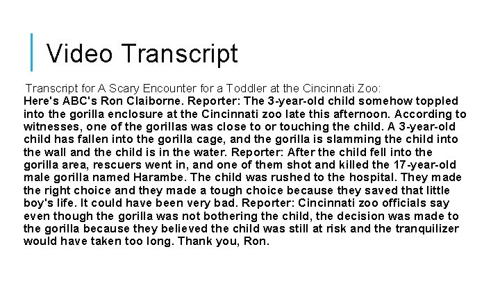 Video Transcript for A Scary Encounter for a Toddler at the Cincinnati Zoo: Here's