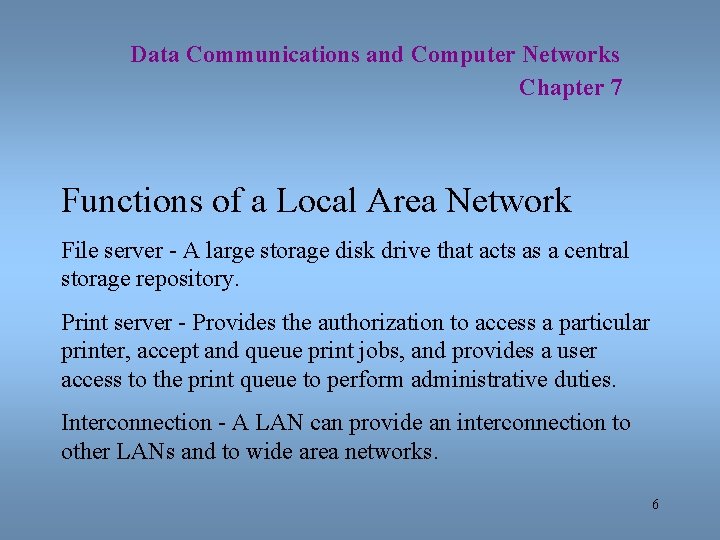 Data Communications and Computer Networks Chapter 7 Functions of a Local Area Network File