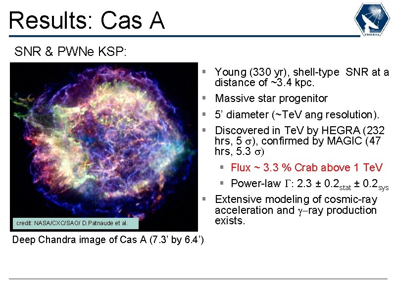 Results: Cas A SNR & PWNe KSP: Stage et al. 2006 credit: NASA/CXC/SAO/ D.