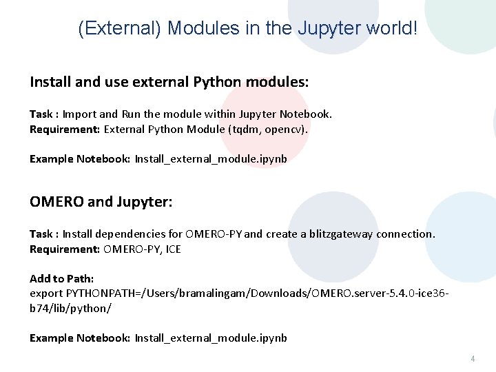 (External) Modules in the Jupyter world! Install and use external Python modules: Task : (External) Modules in the Jupyter world! Install and use external Python modules: Task :