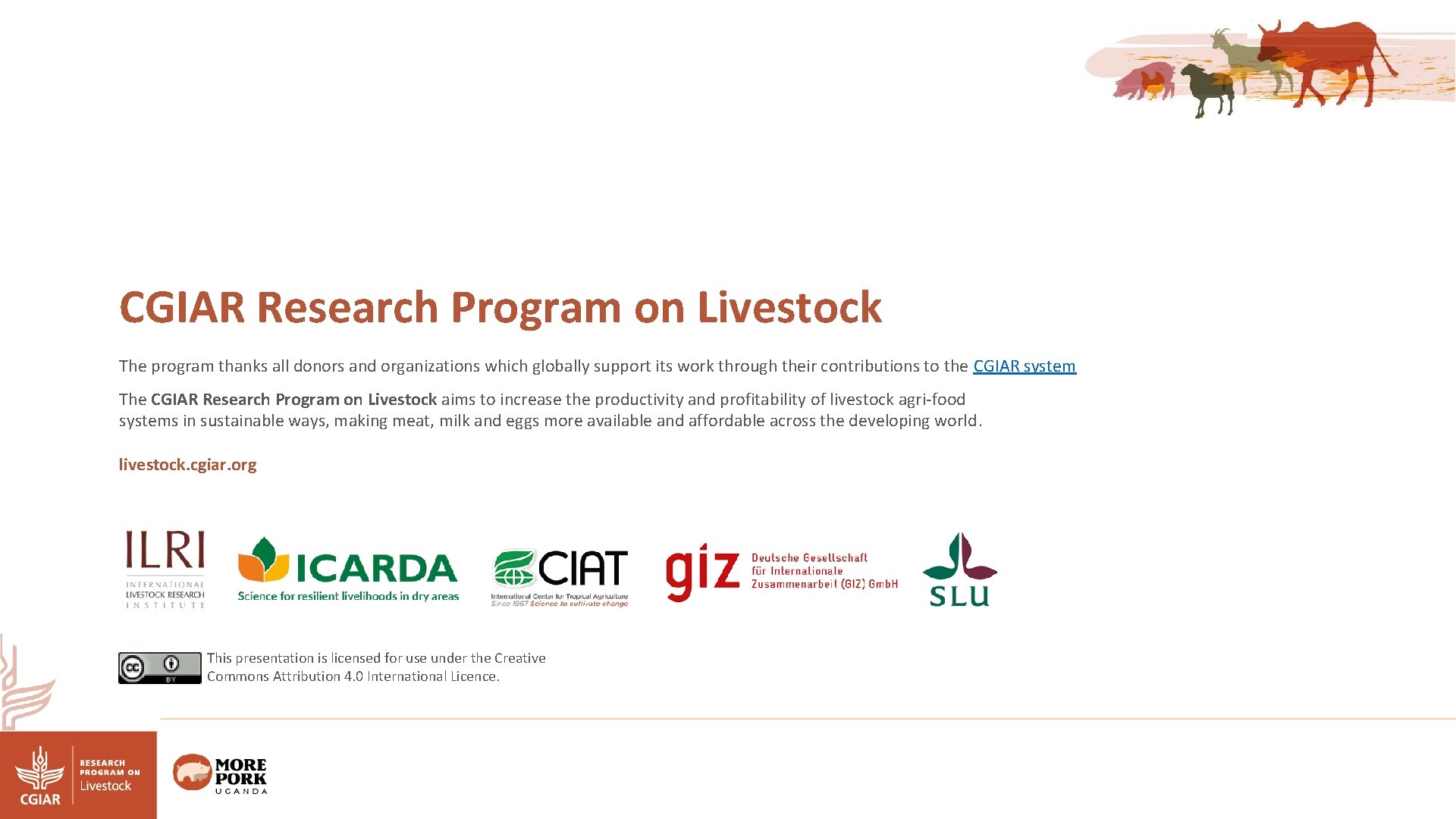 CGIAR Research Program on Livestock The program thanks all donors and organizations which globally