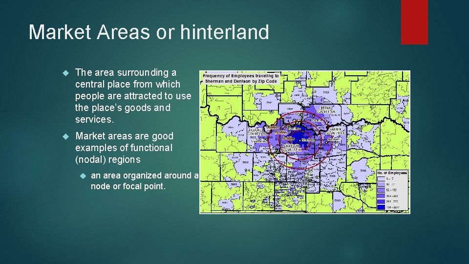 Market Areas or hinterland The area surrounding a central place from which people are Market Areas or hinterland The area surrounding a central place from which people are