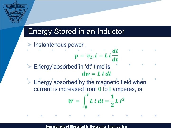 Energy Stored in an Inductor Ø Department of Electrical & Electronics Engineering 