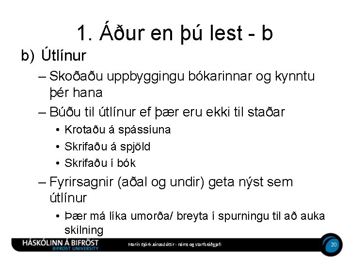 1. Áður en þú lest - b b) Útlínur – Skoðaðu uppbyggingu bókarinnar og