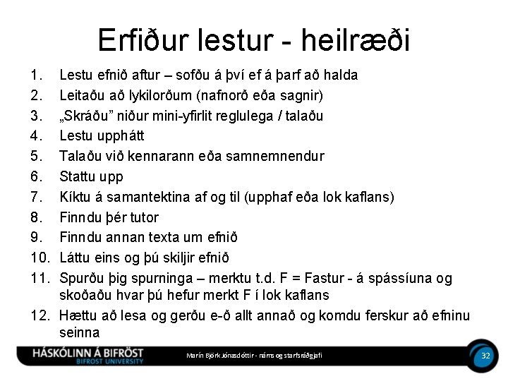 Erfiður lestur - heilræði 1. 2. 3. 4. 5. 6. 7. 8. 9. 10.