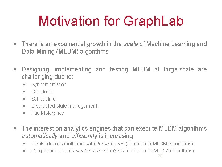 Motivation for Graph. Lab § There is an exponential growth in the scale of