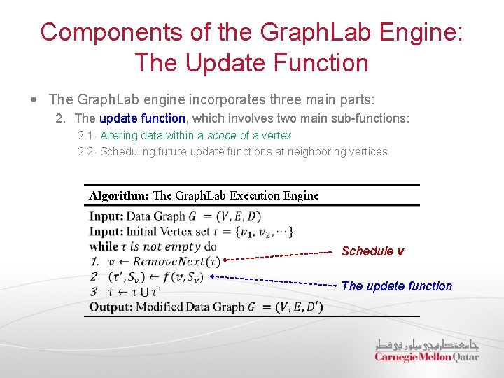 Components of the Graph. Lab Engine: The Update Function § The Graph. Lab engine