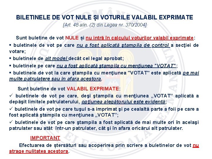 BILETINELE DE VOT NULE ȘI VOTURILE VALABIL EXPRIMATE [Art. 48 alin. (2) din Legea