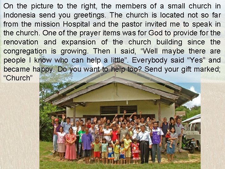 On the picture to the right, the members of a small church in Indonesia
