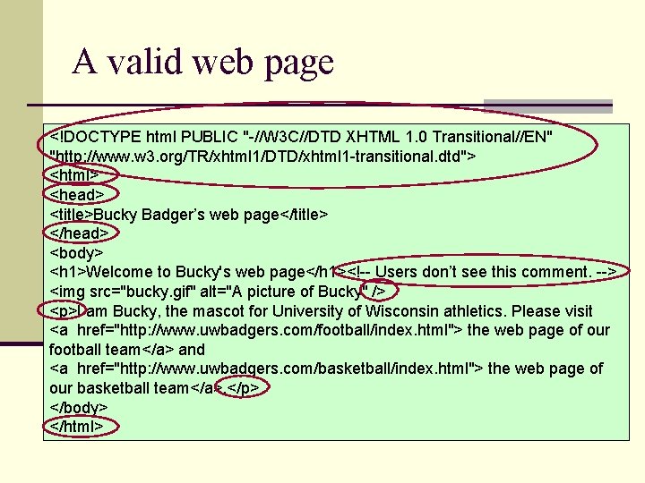 A valid web page <!DOCTYPE html PUBLIC "-//W 3 C//DTD XHTML 1. 0 Transitional//EN"