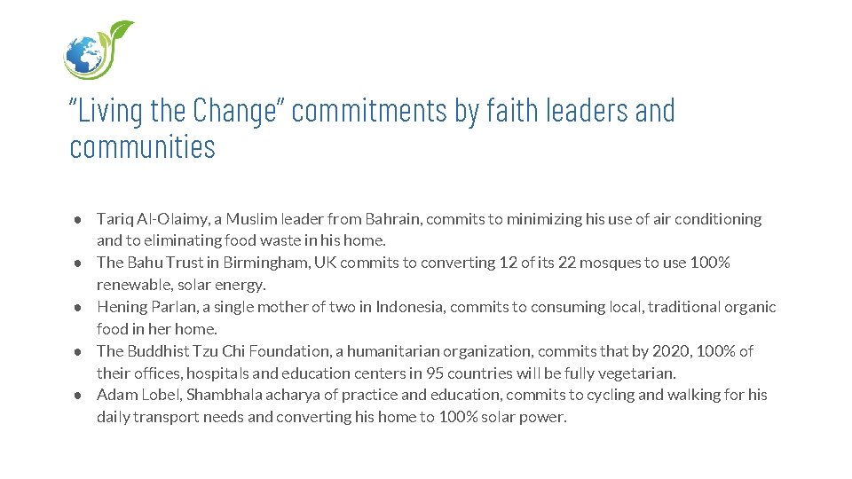 “Living the Change” commitments by faith leaders and communities ● Tariq Al-Olaimy, a Muslim
