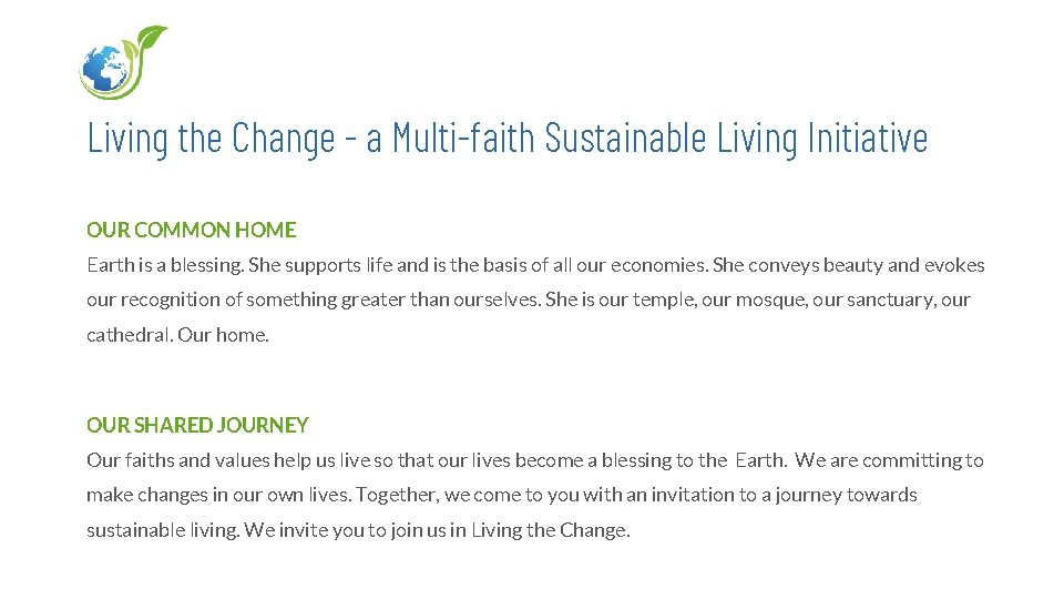 Living the Change - a Multi-faith Sustainable Living Initiative OUR COMMON HOME Earth is