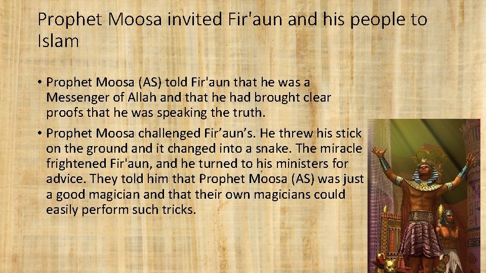 Prophet Moosa invited Fir'aun and his people to Islam • Prophet Moosa (AS) told