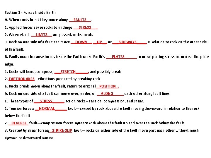 Section 1 - Forces Inside Earth A. When rocks break they move along 1.