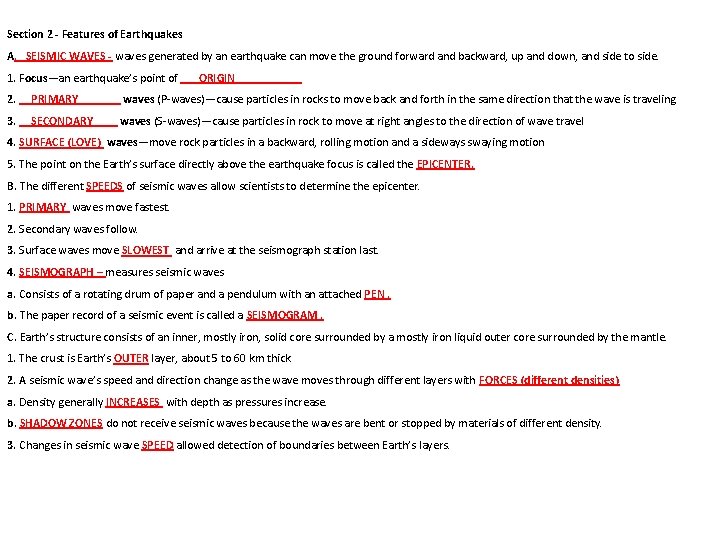 Section 2 - Features of Earthquakes A. SEISMIC WAVES - waves generated by an