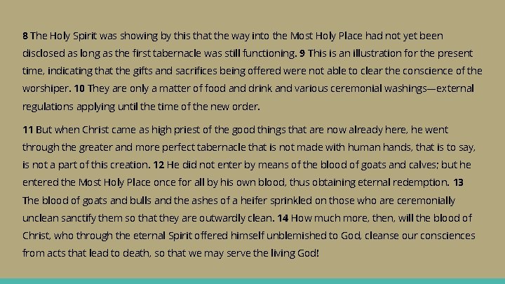 8 The Holy Spirit was showing by this that the way into the Most