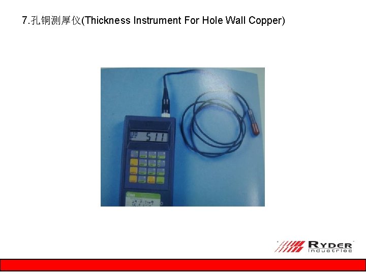 7. 孔铜测厚仪(Thickness Instrument For Hole Wall Copper) 